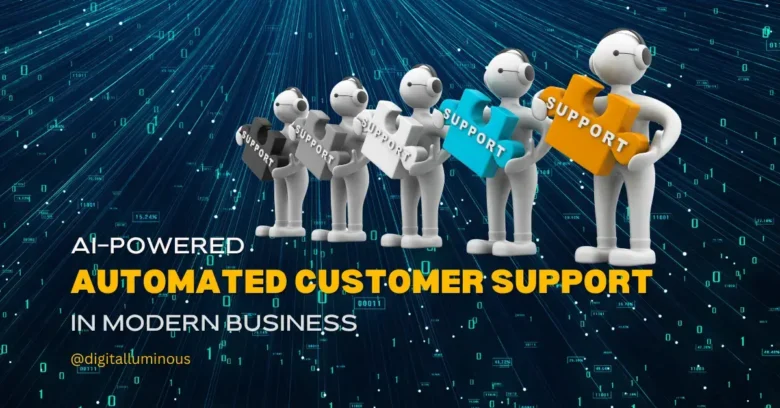 AI-Powered Automated Customer Support in Modern Business